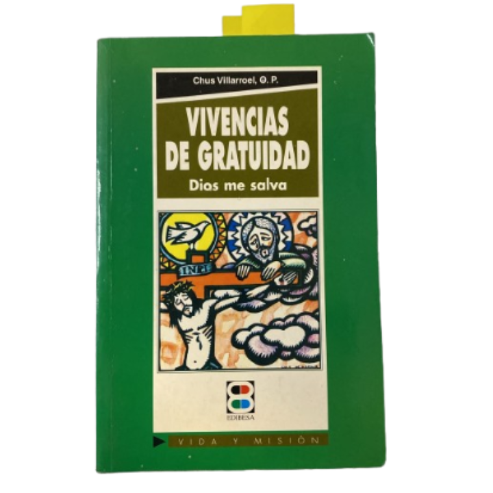 Vivencias de gratuidad. Dios me salva