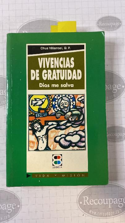Vivencias de gratuidad. Dios me salva