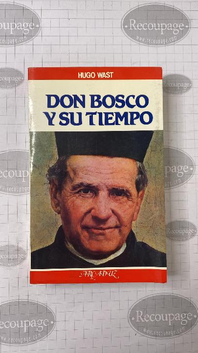 Don Bosco y su tiempo