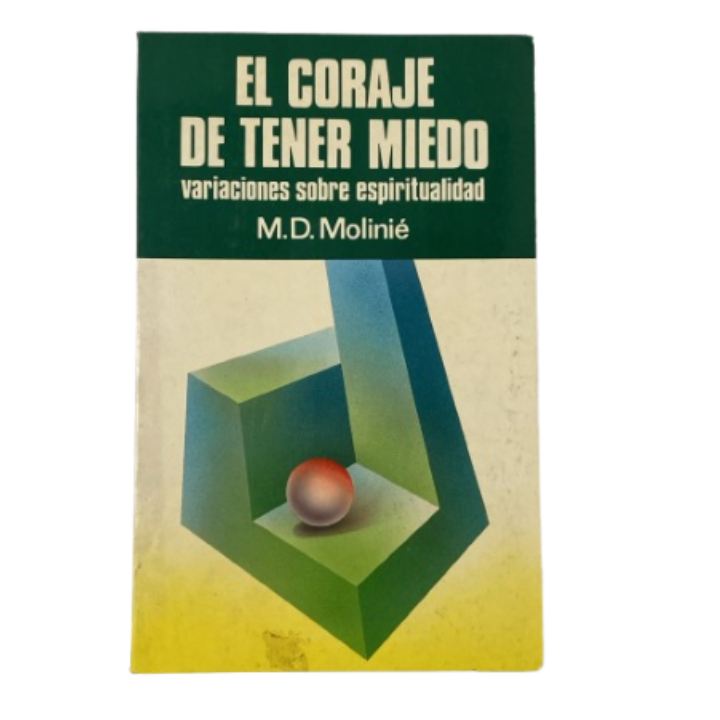 El coraje de tener miedo