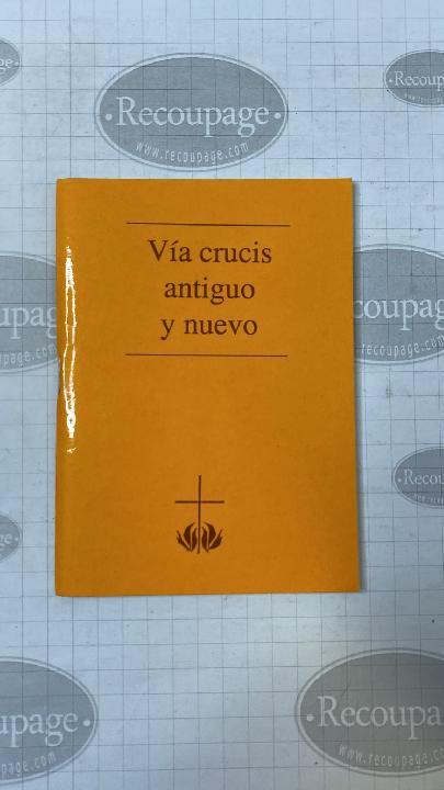 Vía crucis antiguo y nuevo