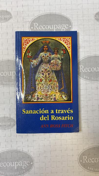 Sanación a través del Rosario