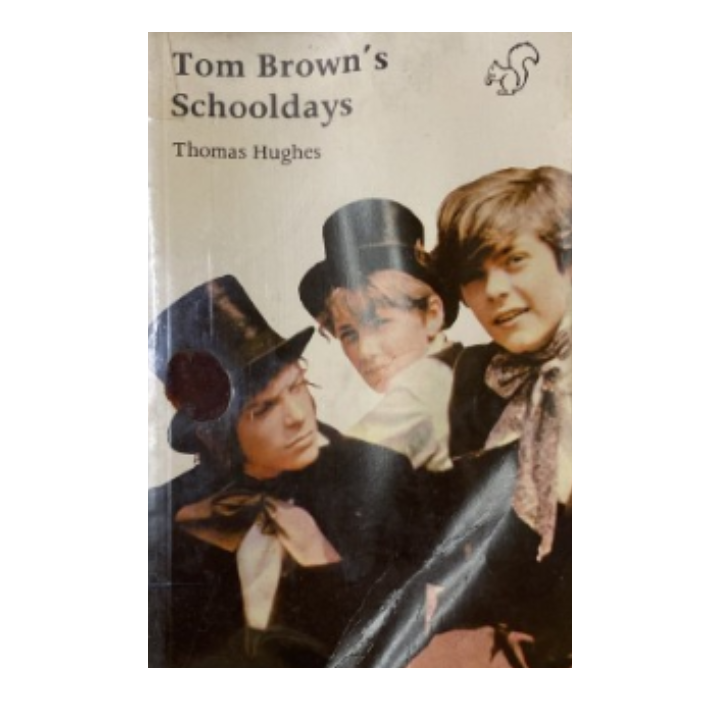 	Tom Brown’s Schooldays
